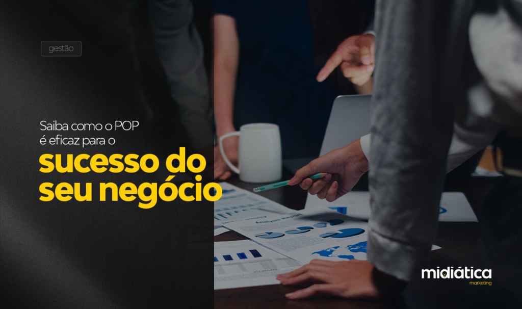 Saiba como o procedimento POP é eficaz para o sucesso do seu negócio